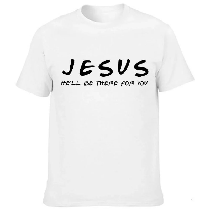 Jesus He'll Be There for You Men's T Shirt Christian Graphic T-shirt Tops Easter Day Clothes Religious Top Male Tee Dropshipping - Image 4